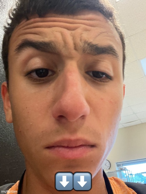 ⬇️⬇️ | made w/ Imgflip meme maker