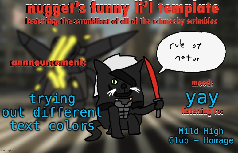 the adventures of raiden cat | trying out different text colors; yay; Mild High Club - Homage | image tagged in the adventures of raiden cat | made w/ Imgflip meme maker