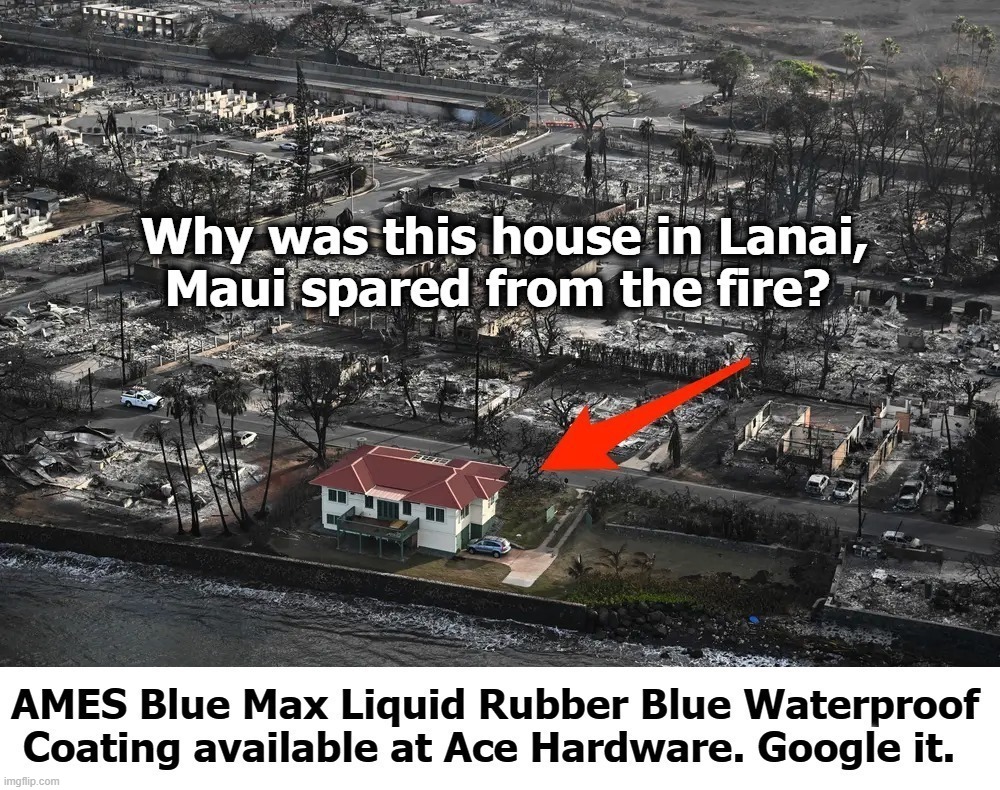 Blue Colors Reflect Direct Energy Weapons Heat Beams | image tagged in lanai,maui,hawaii,wildfires,directed energy weapon,ccp attack | made w/ Imgflip meme maker