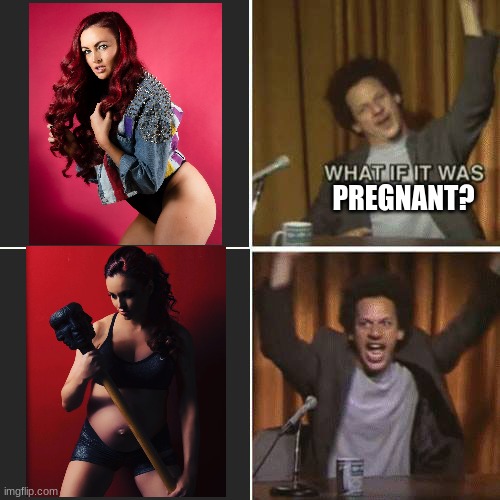 pregnant maria | PREGNANT? | image tagged in what if it was purple,pregnant,maria kanellis | made w/ Imgflip meme maker