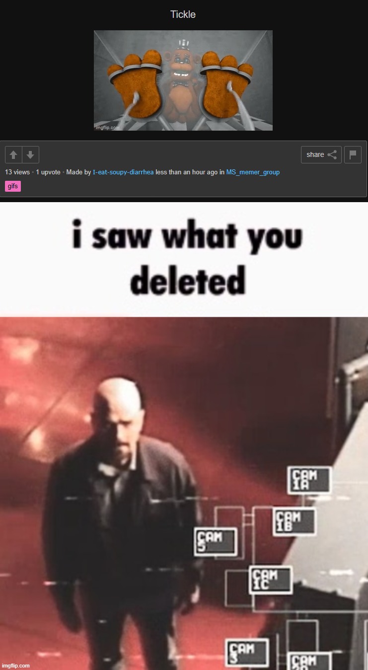 image tagged in i saw what you deleted | made w/ Imgflip meme maker