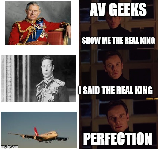 perfection | AV GEEKS; SHOW ME THE REAL KING; I SAID THE REAL KING; PERFECTION | image tagged in perfection | made w/ Imgflip meme maker
