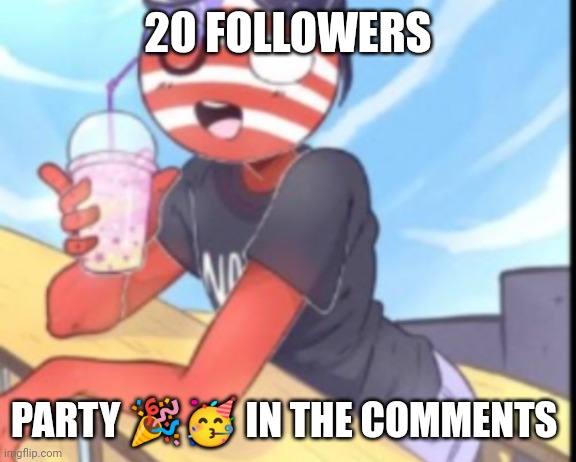 Hi | 20 FOLLOWERS; PARTY 🎉🥳 IN THE COMMENTS | image tagged in hi | made w/ Imgflip meme maker