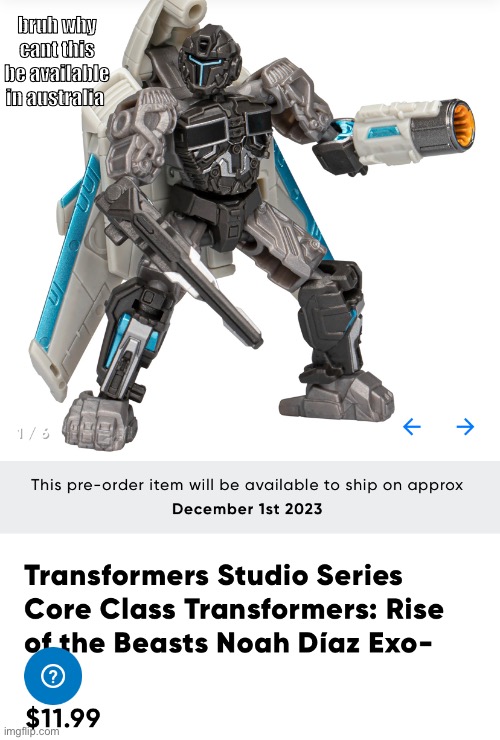 fuck hasbro | bruh why cant this be available in australia | made w/ Imgflip meme maker