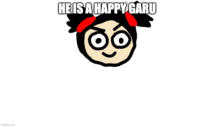 Happy Garu Emoji | HE IS A HAPPY GARU | image tagged in happy garu emoji | made w/ Imgflip meme maker