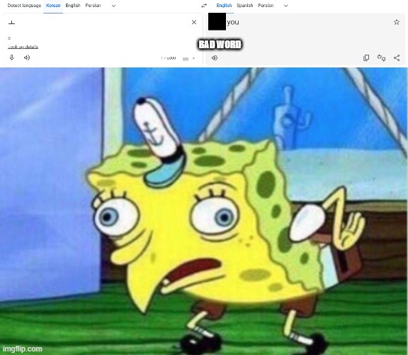 WTH | BAD WORD | image tagged in memes,mocking spongebob | made w/ Imgflip meme maker