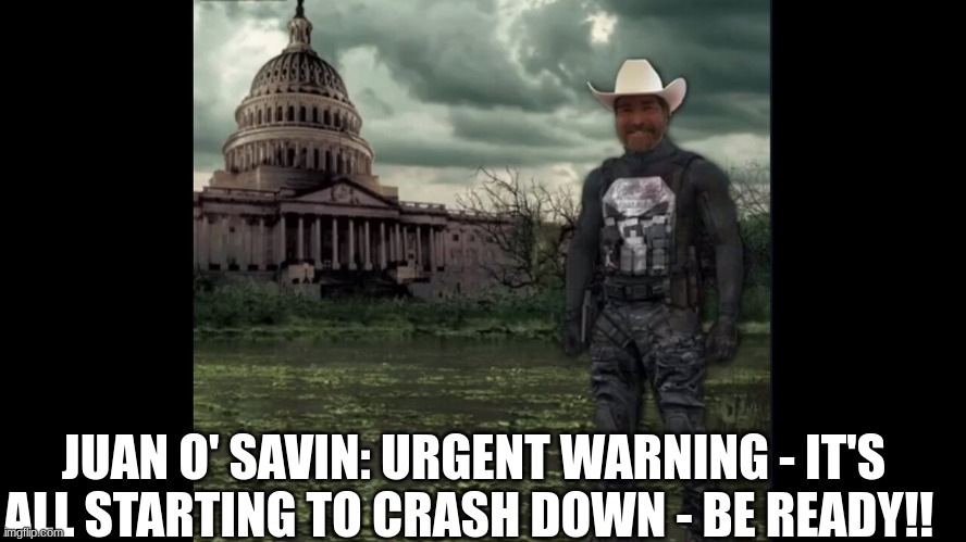 Juan O' Savin: Urgent Warning - It's All Starting to Crash Down - Be Ready!  (Video) 