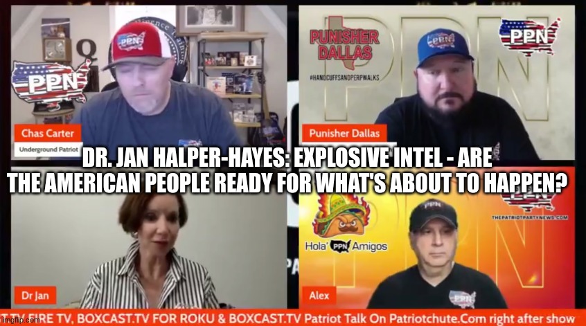 Dr. Jan Halper-Hayes: Explosive Intel - Are the American People Ready for What's About to Happen? (Video) 