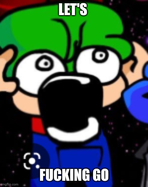 screaming bambi | LET'S FUCKING GO | image tagged in screaming bambi | made w/ Imgflip meme maker