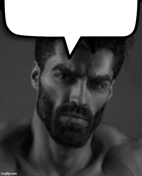 chad speech bubble | image tagged in chad speech bubble | made w/ Imgflip meme maker