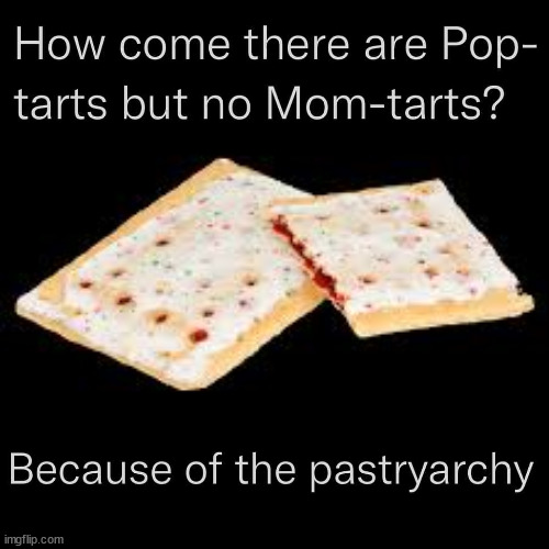 poptart | image tagged in poptart | made w/ Imgflip meme maker