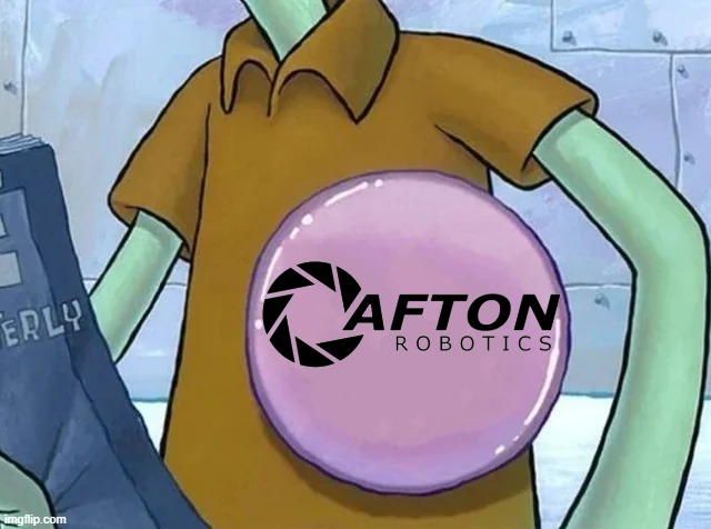 Yes, i work there | image tagged in fnaf,memes,william afton,robotics | made w/ Imgflip meme maker