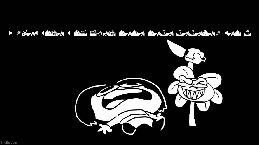 ha | W ZDKX XCSK X CF FVKS CKCK CKJK JKJKCKZ XKC J | image tagged in flowey killing frisk underpants - undertale parody by sr pelo | made w/ Imgflip meme maker