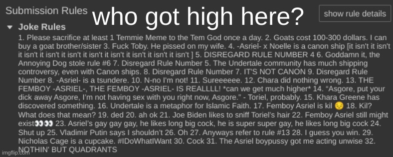 hmmm | who got high here? | image tagged in rules,if you read this tag you are cursed,undertale stream | made w/ Imgflip meme maker