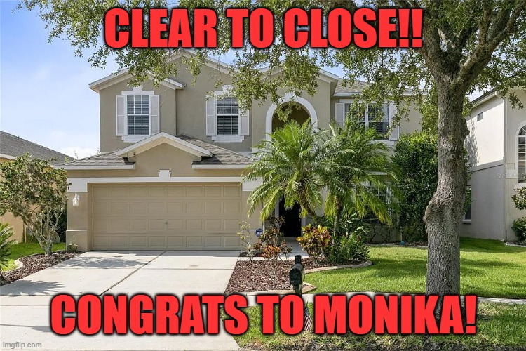 CLEAR TO CLOSE!! CONGRATS TO MONIKA! | made w/ Imgflip meme maker