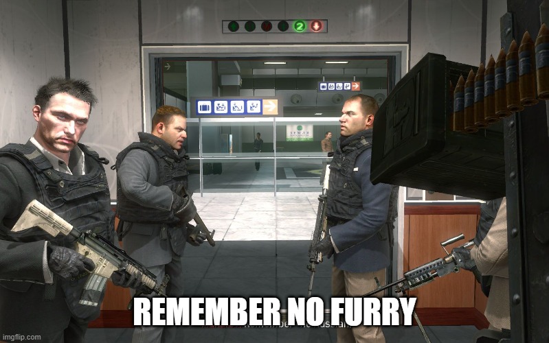 FR | REMEMBER NO FURRY | image tagged in no russian | made w/ Imgflip meme maker