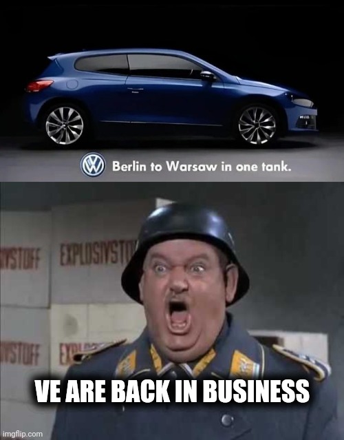 Poor choice of words | VE ARE BACK IN BUSINESS | image tagged in sgt schultz shouting,i did nazi that coming,advertising,you had one job,task failed successfully,tanks a lot | made w/ Imgflip meme maker