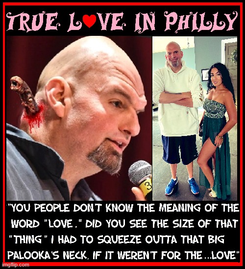 I hope she got it all outta there. They say it can grow back. | image tagged in vince vance,john fetterman,pennsylvania,senators,memes,wife | made w/ Imgflip meme maker