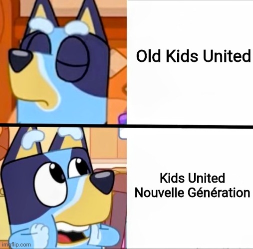Just a random meme I made because its 8 years since the original Kids United was formed | Old Kids United; Kids United Nouvelle Génération | image tagged in bluey drake,memes,kids united,singer,france | made w/ Imgflip meme maker