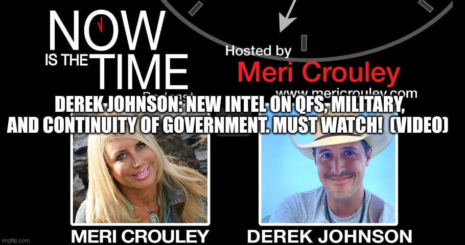 Derek Johnson: New Intel on QFS, Military and Continuity of Government - Must Watch Video
