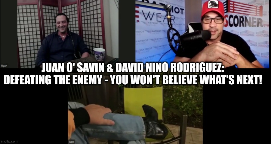 Juan O' Savin & David Nino Rodriguez: Defeating the Enemy - You Won't Believe What's Next! (Videos) 