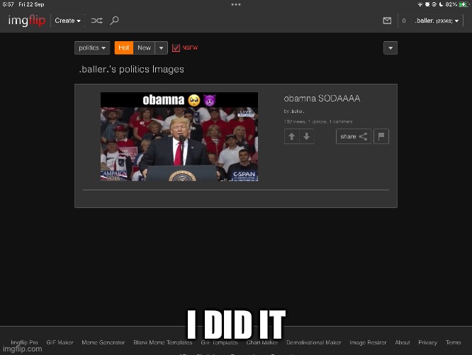 I DID IT | made w/ Imgflip meme maker