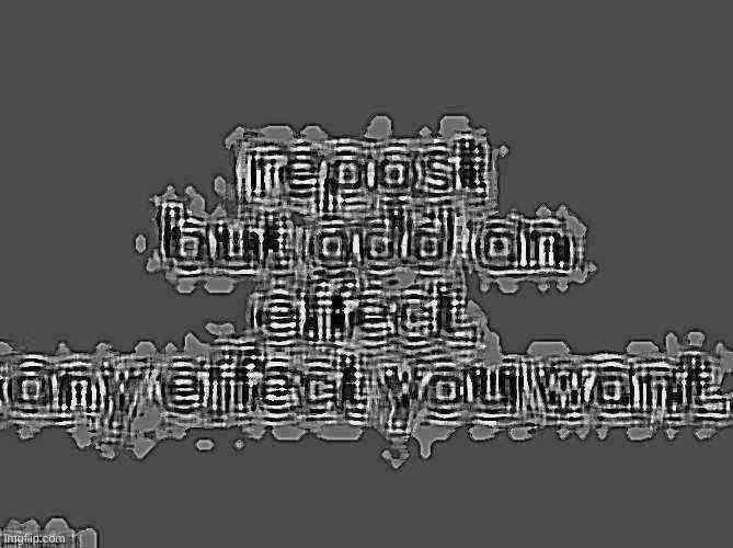 repost but add any effect | image tagged in not a repost | made w/ Imgflip meme maker