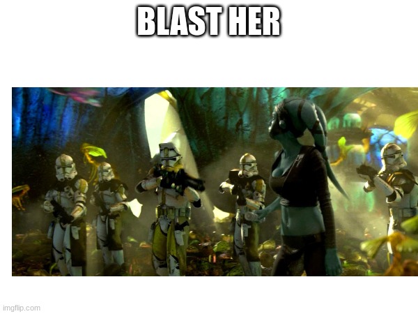 BLAST HER | made w/ Imgflip meme maker