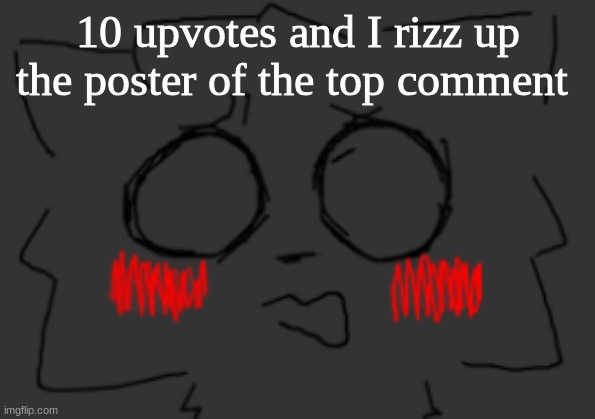 bro is flabbergasted | 10 upvotes and I rizz up the poster of the top comment | image tagged in bro is flabbergasted | made w/ Imgflip meme maker