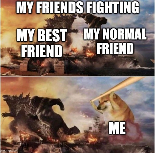 fighting with my best friend