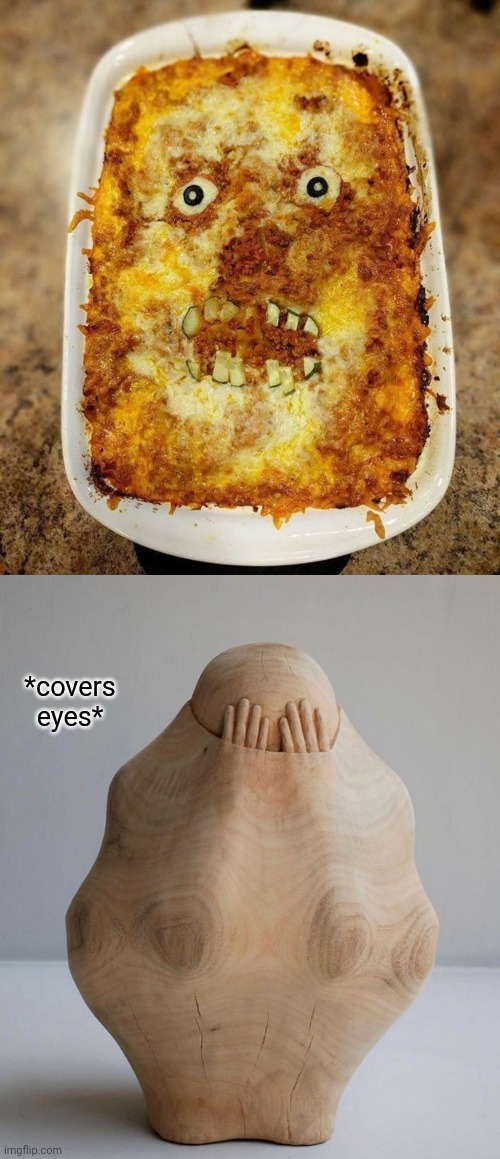 Cursed image | *covers eyes* | image tagged in covers eyes,lasagna,cursed image,memes,cursed,food | made w/ Imgflip meme maker