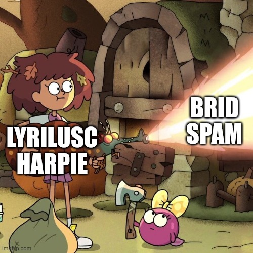 Apathetic Anne | BRID
SPAM; LYRILUSC
HARPIE | image tagged in memes,yugioh | made w/ Imgflip meme maker