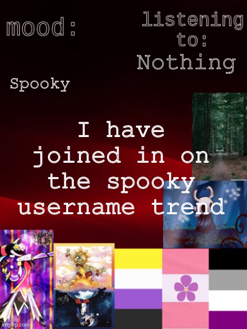 Spoooooooky | Spooky; Nothing; I have joined in on the spooky username trend | image tagged in arden_the_ace 's temp,halloween,spooky,scary,skeletons | made w/ Imgflip meme maker