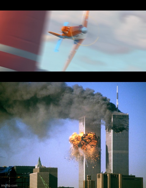 image tagged in dusty crophopper,911 9/11 twin towers impact | made w/ Imgflip meme maker