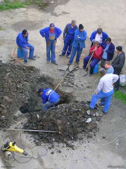 single worker digging hole | image tagged in single worker digging hole | made w/ Imgflip meme maker