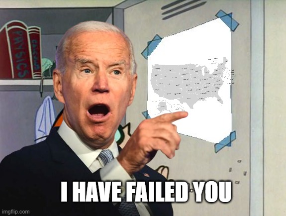 I Have Failed You Imgflip