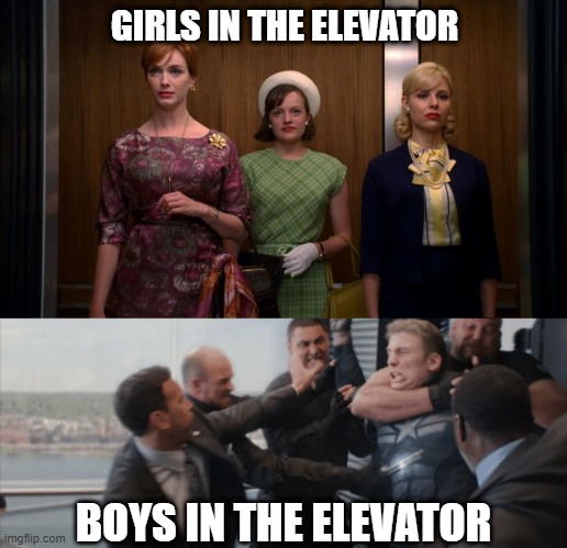 It's Like That Actually | GIRLS IN THE ELEVATOR; BOYS IN THE ELEVATOR | image tagged in captain america elevator fight | made w/ Imgflip meme maker