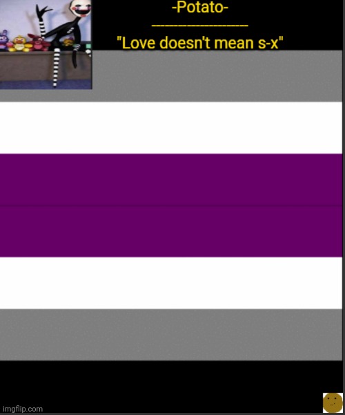 -Potato- Asexual af announcement | image tagged in -potato- asexual af announcement | made w/ Imgflip meme maker
