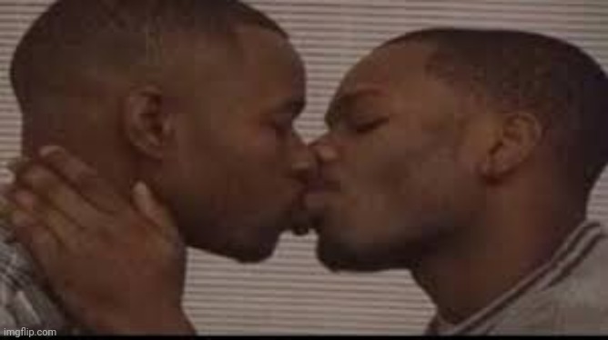 Black men kissing | image tagged in black men kissing | made w/ Imgflip meme maker