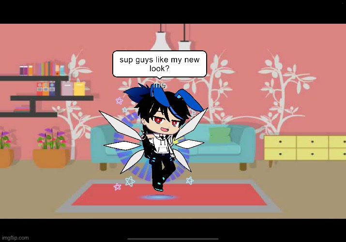 Meh new look | image tagged in my new thign,gacha | made w/ Imgflip meme maker