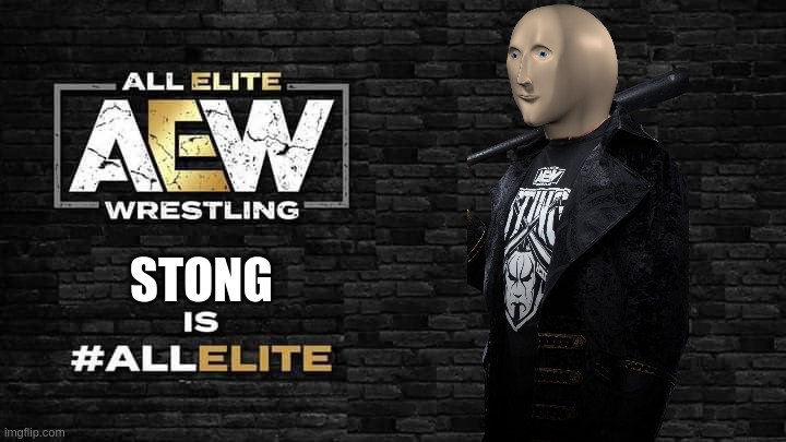 Is all elite | STONG | image tagged in is all elite | made w/ Imgflip meme maker
