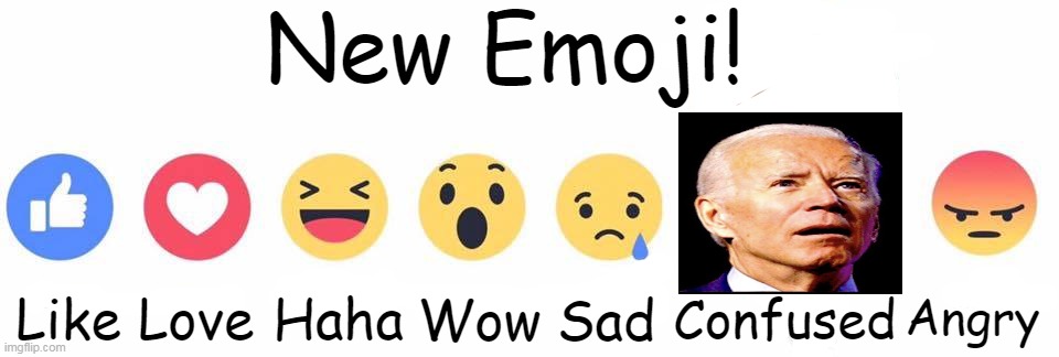 Joe Biden ~~ "The lights are on but nobody's home" | New Emoji! Like; Angry; Wow; Sad; Haha; Love; Confused | image tagged in politics,political humor,joe biden,blank white template,lights out week,the lights are on but nobody's home | made w/ Imgflip meme maker