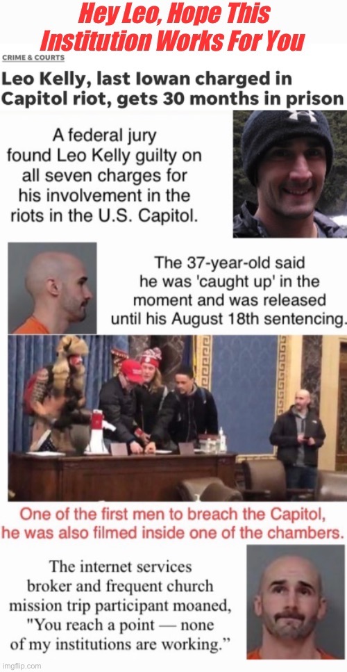 Those Damned Institutions | image tagged in convicted felon | made w/ Imgflip meme maker