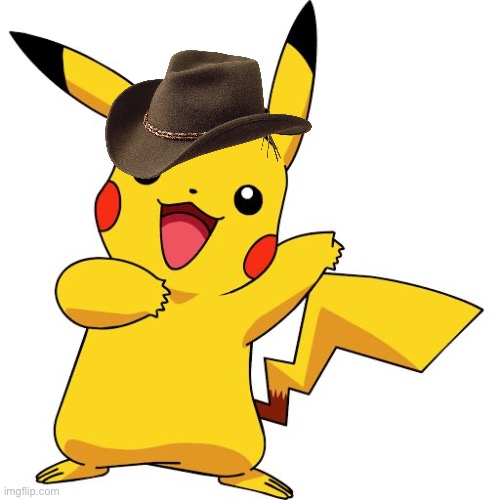 Cowboy pikachu | image tagged in pikachu | made w/ Imgflip meme maker