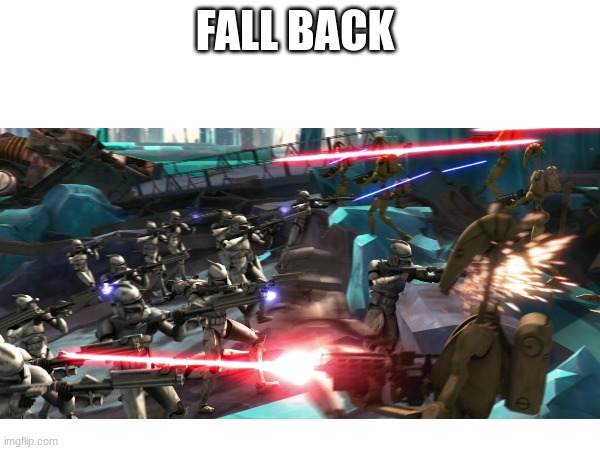 FALL BACK | made w/ Imgflip meme maker