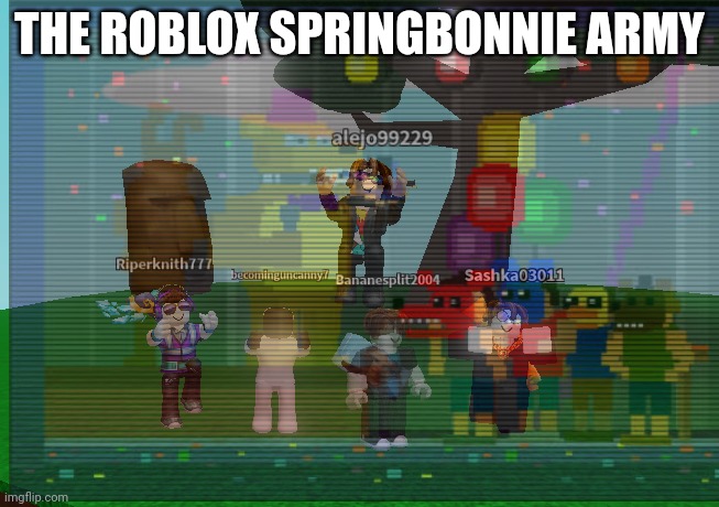 THE ROBLOX SPRINGBONNIE ARMY | made w/ Imgflip meme maker