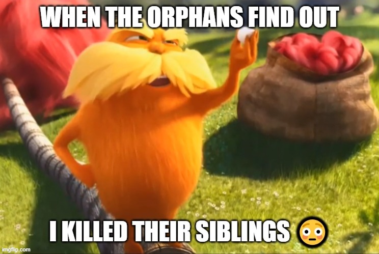 orphans | image tagged in orphans | made w/ Imgflip meme maker