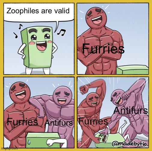 Guy getting beat up | Zoophiles are valid; Furries; Antifurs; Furries; Furries; Antifurs | image tagged in guy getting beat up,a | made w/ Imgflip meme maker