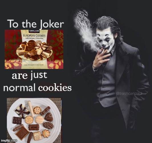 We live in a society. | cookies; are | made w/ Imgflip meme maker