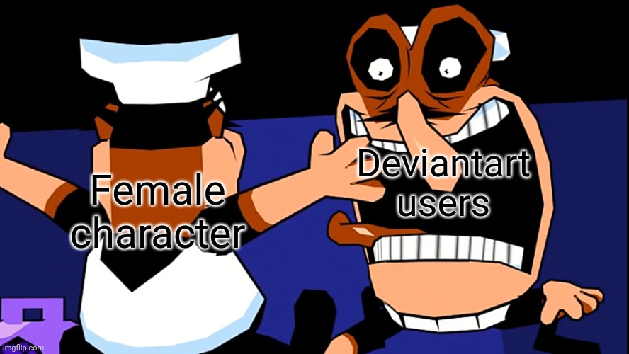 Bored af | Deviantart users; Female character | image tagged in fake peppino charging at peppino | made w/ Imgflip meme maker